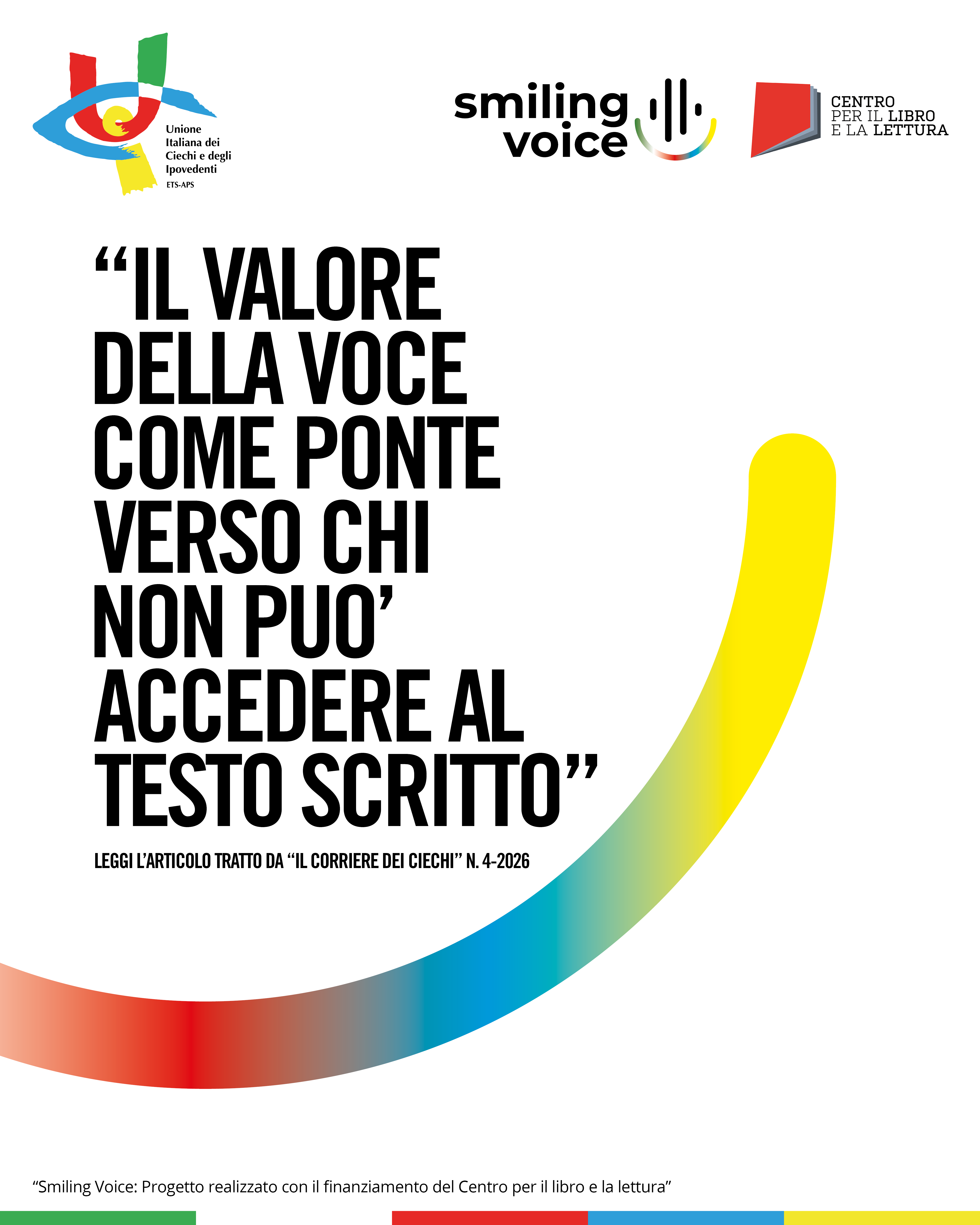Nell'immagine il testo: Il valore della voce come ponte verso chi non puo' accedere al testo scritto. Leggi l'articolo sul corriere dei ciechi